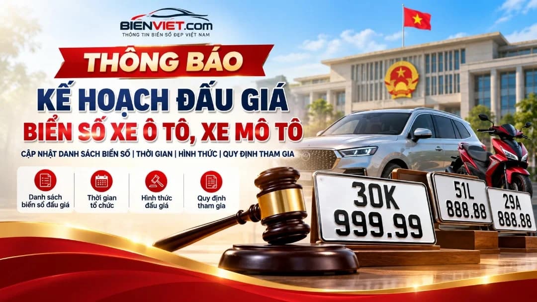 Kế hoạch đấu giá biển số xe Phiên 11: 748.215 biển số